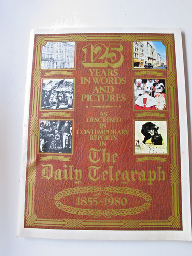 The daily telegraph 125 years - telegraph,