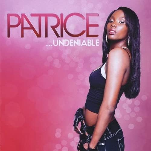 Patrice forde undeniable - patrice,