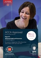 ACCA P7 Advanced Audit and Assurance (UK): Practice and Revisio .9781472744487