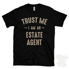 TRUST ME I AM AN ESTATE AGENT