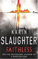 Faithless By Karin Slaughter
