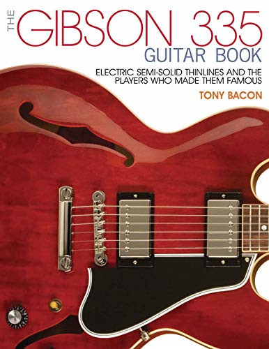 Gibson 335 book the electric - 335, the: