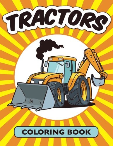 Tractors coloring book - tractors,