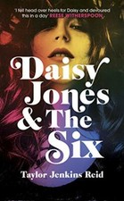Daisy Jones and The Six-Taylor Jenkins Reid