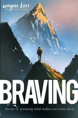 Braving the art pursuing - braving:,