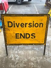 DIVERSION ENDS  Safety Site Road Sign METAL