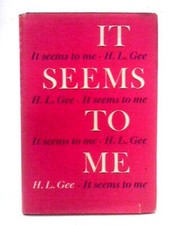 It Seems To Me (H.L. Gee -