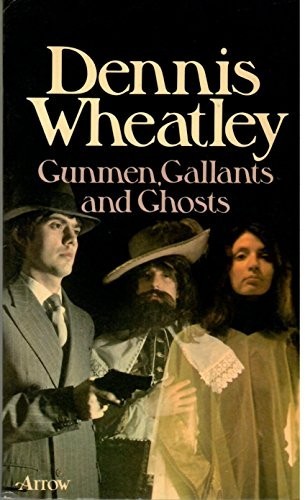 Gunmen gallants and ghosts - gallants,