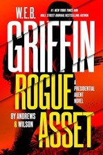 W. E. B. Griffin Rogue Asset: 9 (Pr..., Wilson, Jeffrey