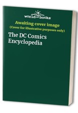 The DC Comics Encyclopedia Book The Cheap Fast Free Post