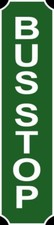 BUS STOP Vertical Diecut Sign