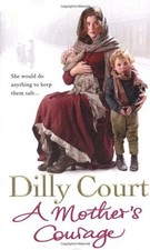 A Mother's Courage By  Dilly