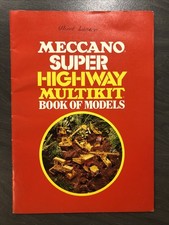 Meccano - Super Highway Multi Kit Book Of Models - 1974.