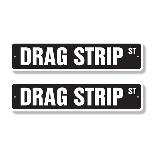 Drag strip street sign - strip,