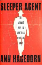 Sleeper Agent : The Atomic Spy
