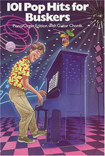 101 pop hits for buskers: Piano/ Organ Edition with Guitar Chords by Various The