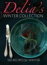Delia's Winter Collection By Delia Smith