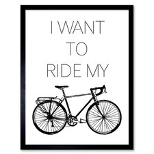 Sport I Want To Ride Bike Cycling 12X16 Inch Framed Art Print