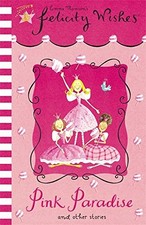 Felicity Wishes: Pink Paradise, Thomson, Emma, Used; Very Good Book