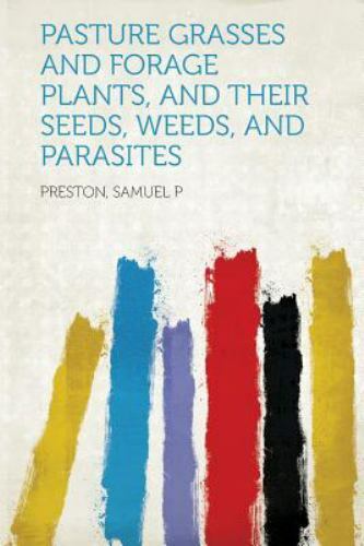 Pasture grasses and forage - grasses,