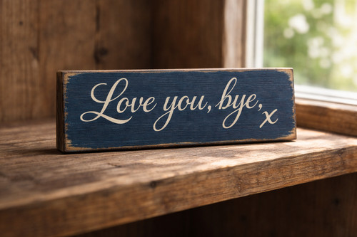 Love you bye sign - love, romantic