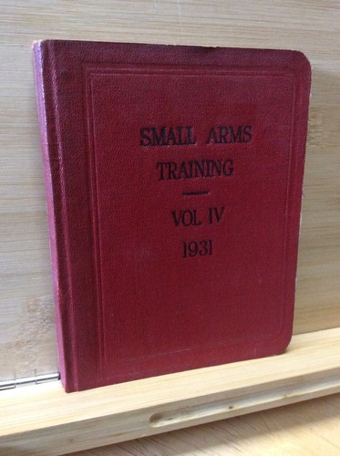 Small arms training vol - vol, iv