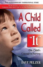 A Child Called It: One Child's Courage to- 9781558743663, paperback, Dave Pelzer