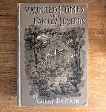 1901 Haunted Homes And Family Legends Ingram - Antique Illus Ghosts Spirits Book