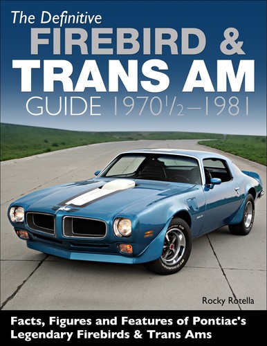 1970 1981 firebird - 1970-1981, and
