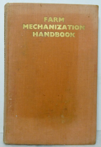 Farm mechanization handbook - mechanization,