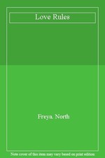 Love Rules-Freya. North