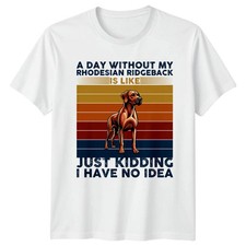 A Day Without My Rhodesian