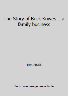 The story buck knives - the,