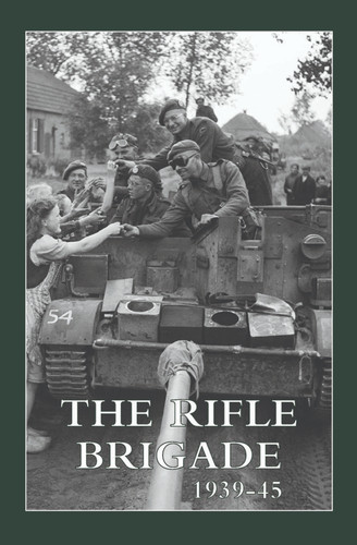 The rifle brigade 1939 - the,