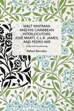 Walt Whitman and His Caribbean