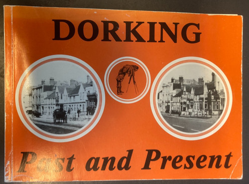 Dorking past and present - past,