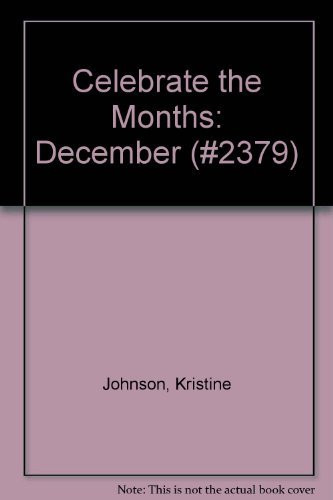 Celebrate the months december - months,