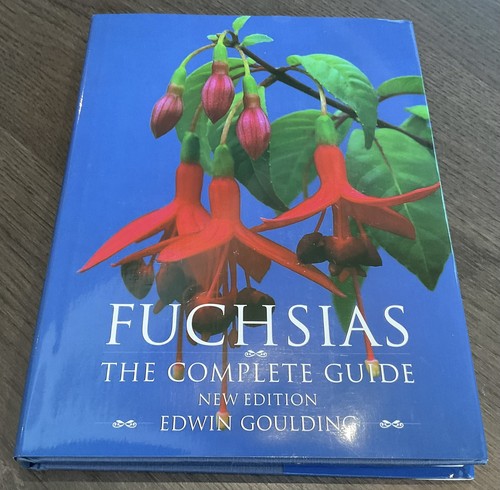 Fuchsias the complete - fuchsias, guide
