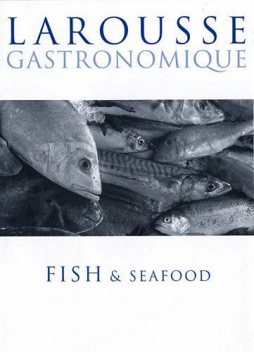 Larousse gastronomique fish - larousse, gastronomique: