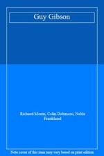 Guy Gibson-Richard Morris