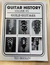 Guitar History Volume 5 Guild Guitars