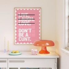 Live laugh love don - laugh, be