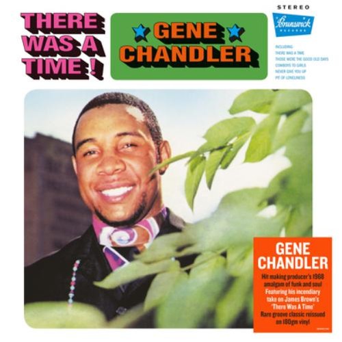 Gene chandler there was time - gene,