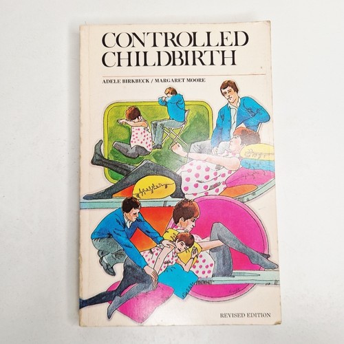 Controlled childbirth revised - childbirth,
