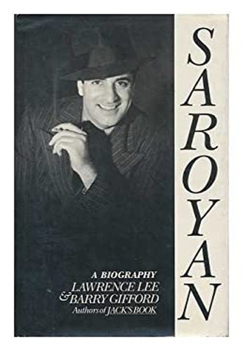 Saroyan a biography - :,