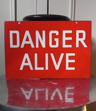 Excellent Reproduction Vintage ENAMEL Sign Danger Alive.