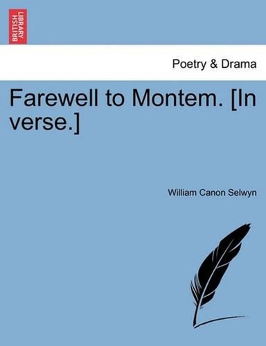 Farewell montem in - farewell, to