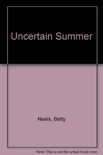 Uncertain summer neels - uncertain,