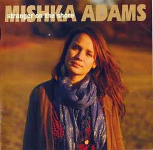 Mishka adams stranger on - on, the