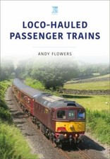 Loco-hauled Passenger Trains : Britain's Railways Series, Volume 2, Paperback...
